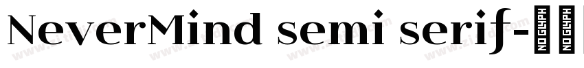 NeverMind semi serif字体转换